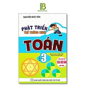 Phát Triển Trí Thông Minh Toán Lớp 3 - Dùng Chung Cho Các Bộ SGK Hiện Hành - Nguyễn Đức Tấn - Hồng Ân - Minh Thông