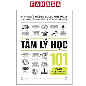Tâm Lý Học 101 - Những Kiến Thức Cơ Bản, Sự Thật Thú Vị, Các Bài Kiểm Tra Tâm Lý Và Hơn Thế Nữa! - Nam Việt