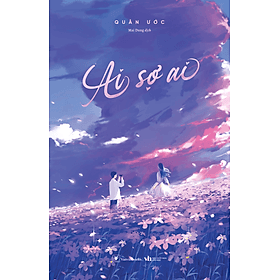 Sách Ai Sợ Ai - Nha Nha