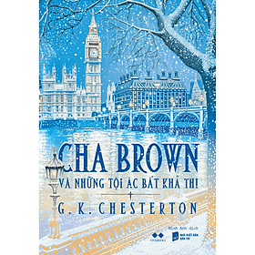 Sách Cha Brown Và Những Tội Ác Bất Khả Thi - VIVABOOKS