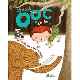 Sách Cậu Bé Oọc : Eo Ôi! - Nhã Nam