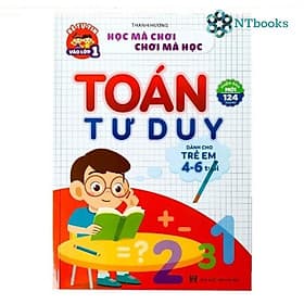 Sách Toán Tư Duy dành cho trẻ từ 4-6 tuổi- Sách học mà chơi chơi mà học giúp bé tự tin vào lớp 1. Phiên bản mới 124 trang - 