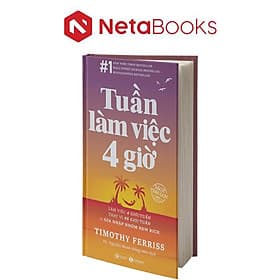 Tuần Làm Việc 4 Giờ (Sách Bỏ Túi) - Lâm Tú