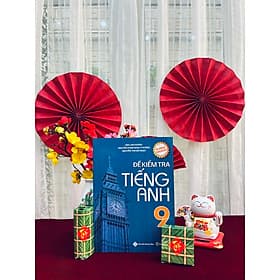 Đề Kiểm Tra Tiếng Anh 9 Global Success - Mai Lan Hương - Làn
