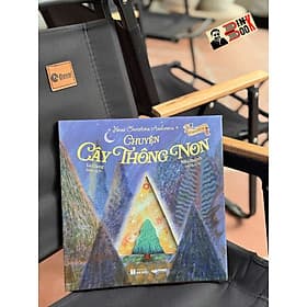 (Bìa cứng) CHUYỆN CÂY THÔNG NON – Hans Christian Andersen – Lư Giang dịch – Crabit Kidbooks – NXB Hà Nội - 