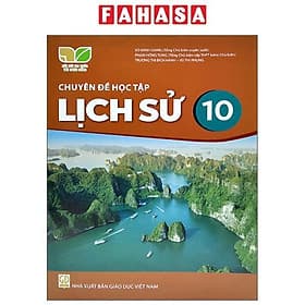 Sách Giáo Khoa Chuyên Đề Học Tập Lịch Sử 10 (Kết Nối Trí Thức) (Chuẩn) - Tri Thức