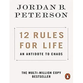 12 Rules for Life : An Antidote to Chaos - An Nam