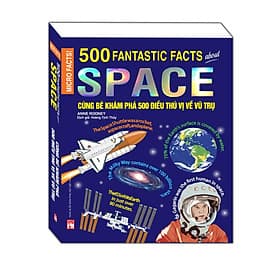 Sách Cùng Bé Khám Phá 500 Điều Thú Vị Về Vũ Trụ