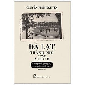 Sách Đà Lạt, Thành Phố Trong Album - Bản Quyền - Nguyễn Vĩnh Nguyên