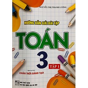 Hướng Dẫn Giải Bài Tập Toán 3 (Dùng Kèm Bộ Chân Trời Sáng Tạo) - Nha Nha