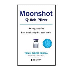 Sách Moonshot - Kỳ Tích Pfizer - 9 Tháng Chạy Đua Để Biến Điều Không Thể Thành Có Thể - Alphabooks - BẢN QUYỀN - Thanh Thanh