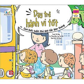 Sách Dạy Trẻ Hành Vi Tốt - Phòng biên tập Tân Nhã