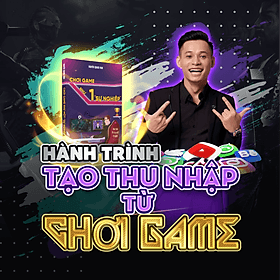 Cuốn Sách: Chơi Game Như Một "Sự Nghiệp" - Tác Giả Nguyễn Quang Nam - Nguyễn Nam