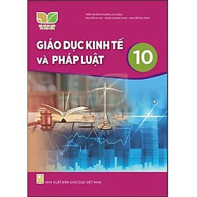 Sách giáo khoa Giáo Dục Kinh Tế và Pháp Luật 10- Kết Nối Tri Thức Với Cuộc Sống (Kèm Nilon bọc Sách) - Trí