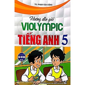 Sách Hướng Dẫn Giải Violympic Tiếng Anh 5 - Nha Nha