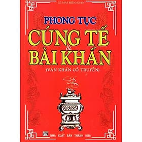Phong Tục Cúng Tế Và Bài Khấn - Văn Khấn Cổ Truyền - Chính Thông Book - Vân Phong