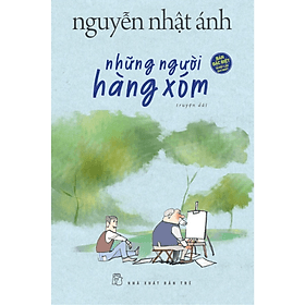 Những Người Hàng Xóm - HAN
