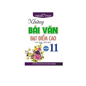 Sách Những Bài Văn Đạt Điểm Cao Của Học Sinh Giỏi 11