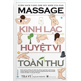 Massage Kinh Lạc Huyệt Vị Toàn Thư - VL - Lạc Thư