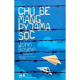 Chú bé mang pyjama sọc ( tái bản 2023) - Nhã Nam
