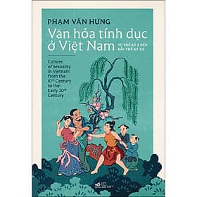 Sách Văn hóa tính dục ở Việt Nam từ thế kỷ X đến đầu thế kỷ XX