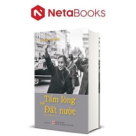 Tấm Lòng Với Đất Nước (Bìa Cứng)