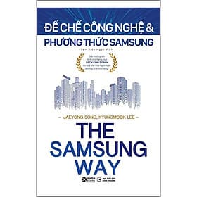 Sách The Samsung Way - Đế Chế Công Nghệ Và Phương Thức Samsung
