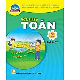 Sách Vở bài tập Toán 2- tập một- Chân Trời Sáng Tạo (Kèm Nilon bọc Sách) - Chà