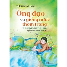 Ông Đạo Và Giếng Nước Thơm Trong - Thích Nhất Hạnh - Hạ