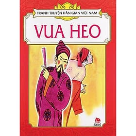Vua Heo - Tranh Truyện Dân Gian Việt Nam - NXB Kim Đồng - Kim Hyojin