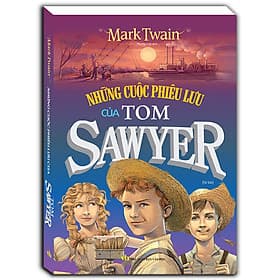 Sách Những cuộc phưu lưu của Tom Sawyer (Bìa mềm) - Tái bản - Minh Minh