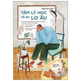 Tâm Lý Học Về Sự Lo Âu - Nam Việt