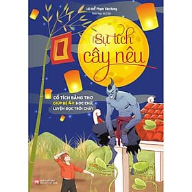 Sách Bộ Cổ Tích Bằng Thơ Giúp Bé Học Chữ, Luyện Đọc Trôi Chảy -Trí khôn của ta đây/Cây tre trăm đốt/Sự tích cây nêu - Nhà xuất bản Larousse