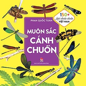 Sách Muôn Sắc Cánh Chuồn: 150+ Loài Chuồn Chuồn Việt Nam - Nhà xuất bản Larousse