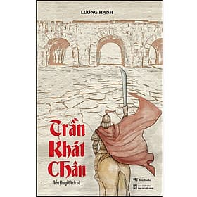 Sách Trần Khát Chân (Tiểu thuyết lịch sử) - Chà