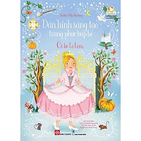 Sách Sticker Dolly Dressing - Dán Hình Sáng Tạo Trang Phục Búp Bê - Cô Bé Lọ Lem - Phương Phương