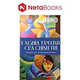 Ý Nghĩa Tâm Linh Của Chính Trị