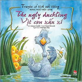 Truyện Cổ Tích Nổi Tiếng Song Ngữ Việt - Anh: The Ugly Duckling - Vịt Con Xấu Xí - Kim Hyojin