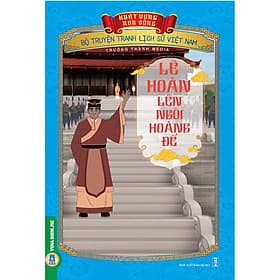 Khát Vọng Non Sông - Lê Hoàn Lên Ngôi Hoàng Đế