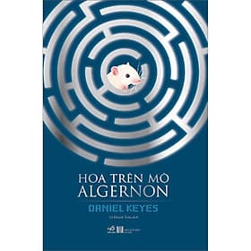 Sách Hoa Trên Mộ Algernon - Nhã Nam