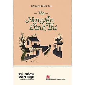Thơ Nguyễn Đình Thi (Tủ Sách Văn Học Trong Nhà Trường) - Kim Hyojin