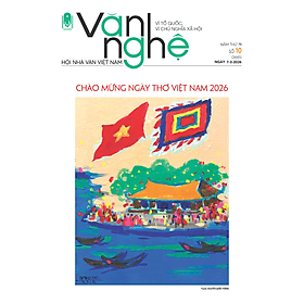 BÁO VĂN NGHỆ – Số 10 – Ra ngày 7/3/2026 Năm thứ 79 - Nhã Nam