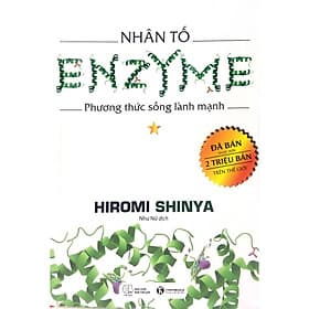 Sách Nhân Tố Enzyme - Phương Thức Sống Lành Mạnh