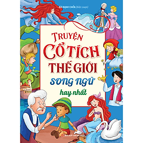 Sách: Truyện Cổ Tích Thế Giới Song Ngữ Hay Nhất - Minh Hà
