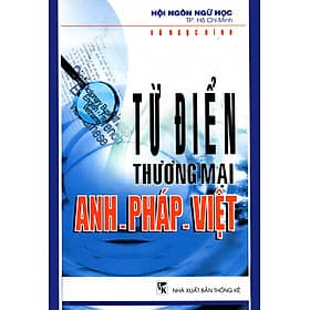 Từ Điển Thương Mại Anh-Pháp-Việt - Vanlangbooks - Thương Thương