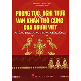 Sách Phong Tục, Nghi Thức Và Văn Khấn Của Người Việt - Lão Ngư