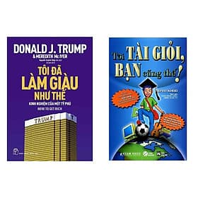 Combo Sách Nghĩ Gìau, Làm Giàu Thành Công: D.Trump - Tôi Đã Làm Giàu Như Thế + Tôi Tài Giỏi - Bạn Cũng Thế (Sách Kinh Tế Về Kỹ Năng Làm Gìau) - G