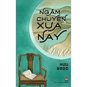 Sách Ngẫm Chuyện Xưa Nay - Chuyện