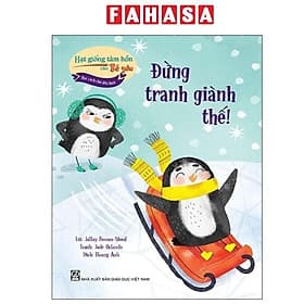 Hạt Giống Tâm Hồn Cho Bé Yêu - Học Cách Chờ Đến Lượt - Đừng Tranh Giành Thế! - Hạ