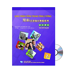 Giáo Trình Tiếng Trung Tăng Cường (Khổ Lớn - In Màu) - Giáo Trình Tổng Hợp 2 (Học Kèm Khóa Học Trực Tuyến Miễn Phí, Tặng File Nghe MP3) - Trí